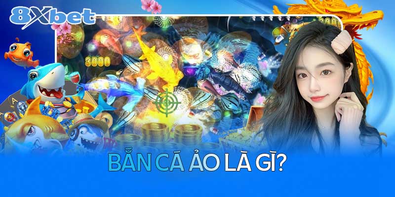 ban ca ao la gi?